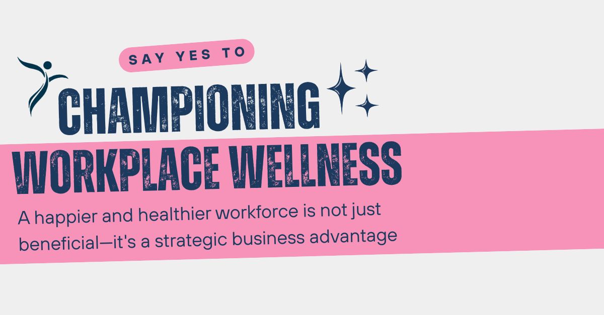 championing workplace wellness